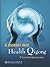 A Journey into Health Qi Gong