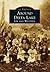 Around Delta Lake: Lee and Western (Images of America: New York)