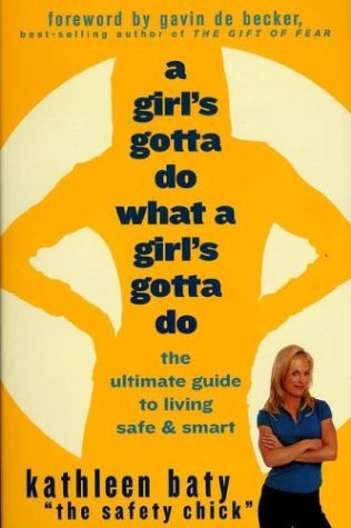 A Girl's Gotta Do What a Girl's Gotta Do (Paperback)