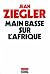 Main basse sur l'Afrique (C...