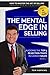 The Mental Edge in Selling: Avoiding the Top 5 Rejection Traps in Career Sales (How to Master the Art of Selling Book 2)