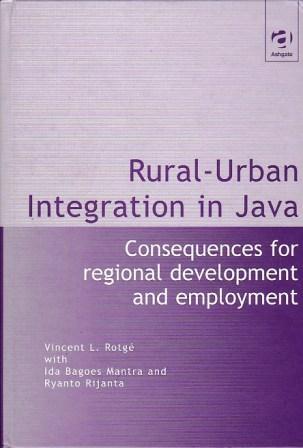 Rural-Urban Integration in Java: Consequences for Regional Development and Employment