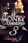 Money & Montana 3...