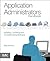 Application Administrators Handbook: Installing, Updating and Troubleshooting Software