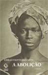 A Abolição by Emília Viotti da Costa