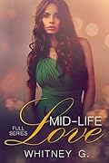 Mid-Life Love: Full Series