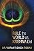 Rule the World as Krishna Did
