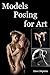 Models Posing for Art