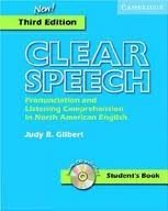 Clear Speech Student's Book with Audio CD: Pronunciation and Listening Comprehension in American English 3th (third) Edition