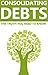 Consolidating Debts: The tr...