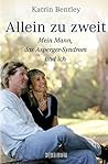 Allein zu zweit: Mein Mann, das Asperger-Syndrom und ich (German Edition)
