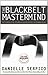 The Blackbelt Mastermind by Danielle Serpico