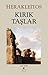 Kırık Taşlar by Heraclitus