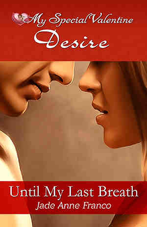 MSV Desire: Until My Last Breath