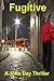 Fugitive