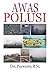 Awas Polusi (Seri Lingkunga...