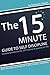 Self Improvement: The 15 Minute Guide to Self Discipline (Increase Productivity, Self Control and Quality of Life)