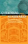 Gyilkosság Alaszkában Gyilkosság Alaszkában