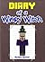 Minecraft: Diary of a Wimpy...