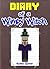 Minecraft: Diary of a Wimpy Witch (An Unofficial Minecraft Book): (Minecraft, Minecraft Secrets, Minecraft Stories, Minecraft Books, Minecraft Comics, Minecraft Handbook) (Minecraft Books for Kids)