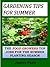 Gardening Tips For Summer: The Vegetable Gardeners Top Jobs For The Summer Growing Season (Seasonal Garden Jobs)