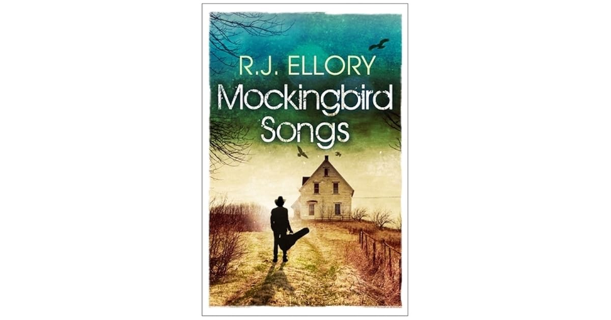 Mockingbird Songs By R J Ellory