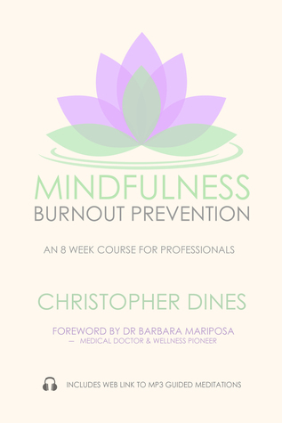 Mindfulness Burnout Prevention: An 8-Week Course for Professionals