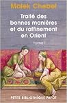 Traité des bonnes manières et du raffinement en Orient, tome 1