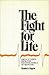 The Fight for Life