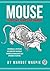 Mouse: A taxidermy workshop manual (A Field Guide)