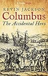 Columbus: the Accidental Hero (Kindle Single)