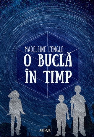 O buclă în timp by Madeleine L'Engle O buclă în timp by Madeleine L'Engle