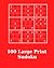 100 Large Print Sudoku