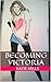 Becoming Victoria: A TG transformation tale