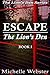 Escape (The Lion's Den, #1)