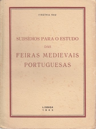 Subsídios para o estudo das feiras medievais portuguesas