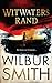 Witwatersrand by Wilbur Smith