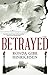 Betrayed