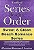 Sweet and Clean Beach Romance Series Reading Order List - Luc... by Christian Romance Librarian