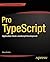 Pro TypeScript: Application-Scale JavaScript Development