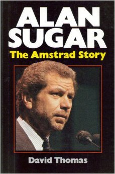 Alan Sugar: The Amstrad Story