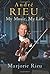 Andre Rieu: My Music, My Life
