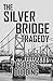 The Silver Bridge Tragedy