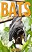 Bats: Children Book of Fun Facts & Amazing Photos on Animals in Nature - A Wonderful Bats Book for Kids aged 3-7