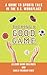 Talking a Good Game: A Guid...