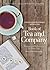 The Irish Countrywomen's Association Book of Tea and Company: Recipes and Reflections for Every Day