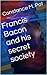 Francis Bacon and his secret society