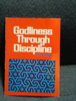 Godliness Through Discipline (Paperback)