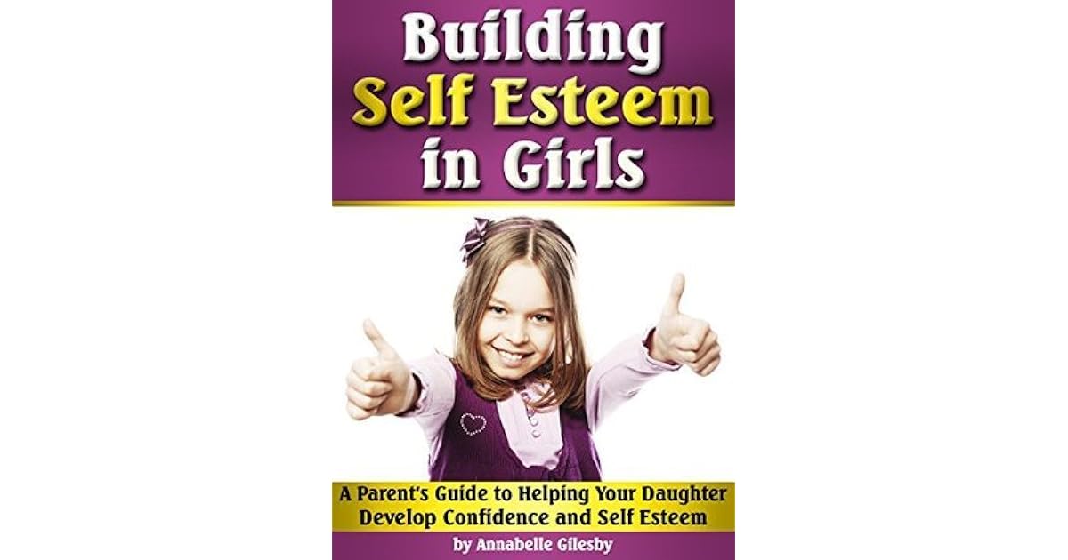 Building self esteem in young girls — pic 6