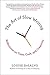 The Art of Slow Writing: Reflections on Time, Craft, and Creativity